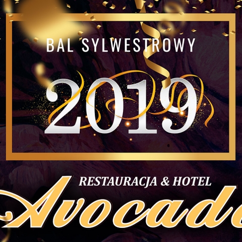 Bal Sylwestrowy 2019 w Restauracji Avocado