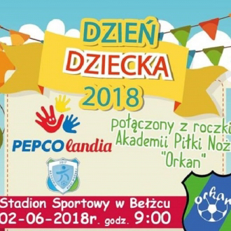 Klub Sportowy Orkan Bełżec zaprasza na Dzień Dziecka z Pepcolandią!