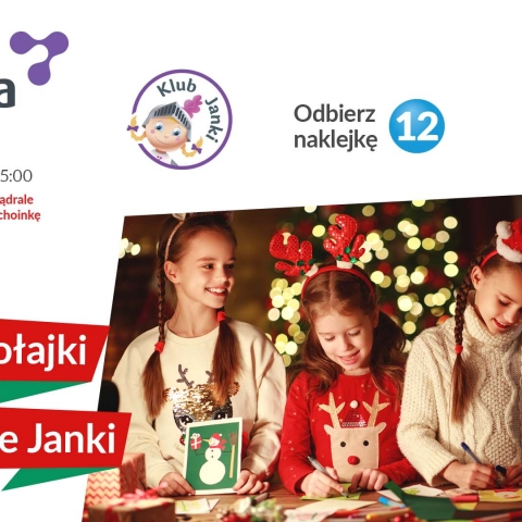 Galeria Twierdza Zamość zaprasza wszystkie dzieci na Warsztaty Mikołajkowe w Klubie Janki, a także na spotkanie ze Świętym Mikołajem
