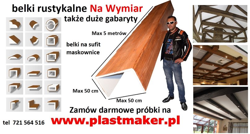 Producent imitacji drewna, belek rustykalnych na wymiar, Plastmaker