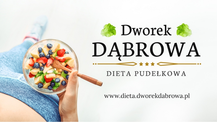 Dieta Pudełkowa Dworek Dąbrowa