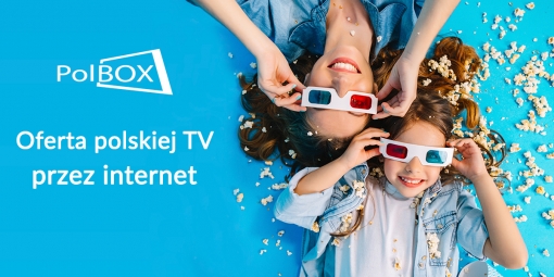 Najlepsza telewizja polska online PolBox.TV - darmowa TV na próbę
